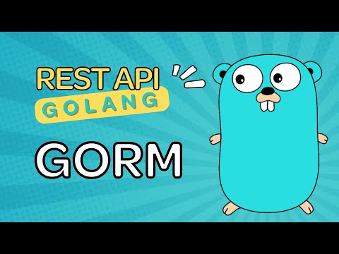 Tìm hiểu GORM