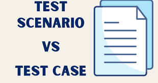 Test Cases and Scenarios