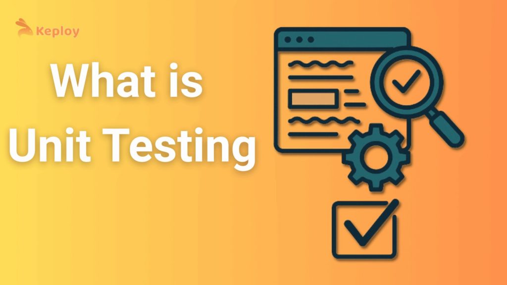 Unit Testing – Kiểm thử đơn vị trong lập trình