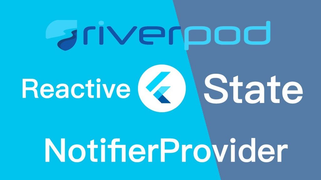 Provider và Notifier