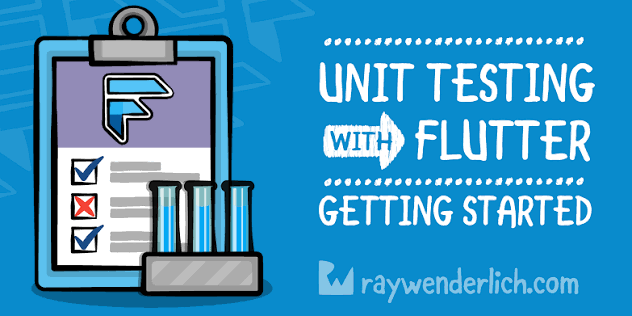 TÌM HIỂU CHI TIẾT VỀ UNIT TESTING TRONG FLUTTER