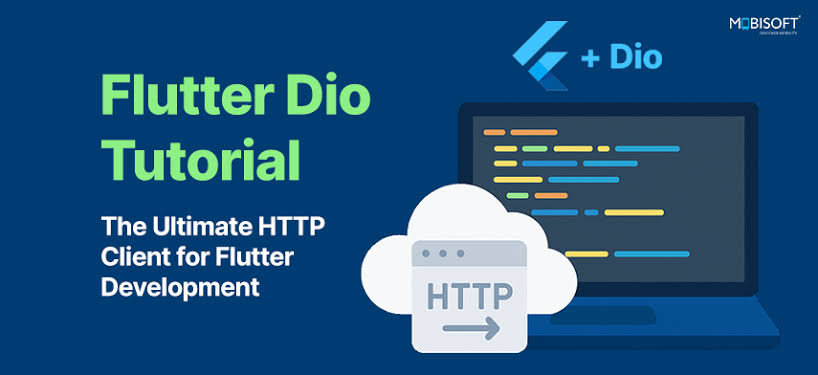 Tìm hiểu về Dio & HTTP Client là gì?